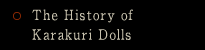 The History of Karakuri Dolls